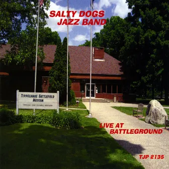 Live At Battleground by The Salty Dogs Jazz Band