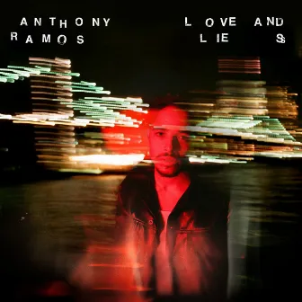 Love and Lies by Anthony Ramos