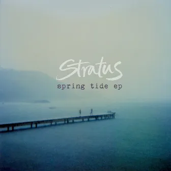 Spring Tide EP by Stratus