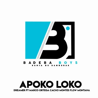 APOKO LOKO by BADEBA BOYS