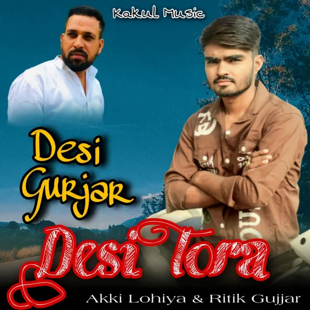 Desi Gurjar Desi Tora