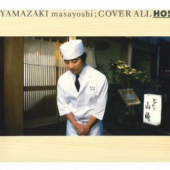 COVER ALL HO! by Masayoshi Yamazaki