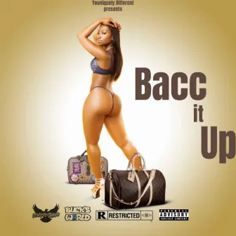 Bacc It Up by Swavalito