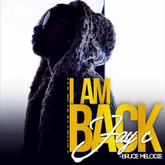 Im Back by Jay C