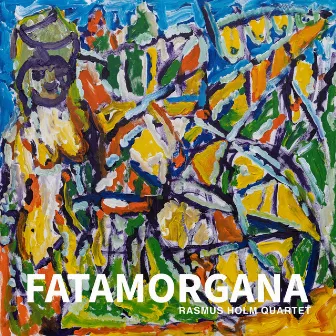 FATAMORGANA by Rasmus Holm Quartet