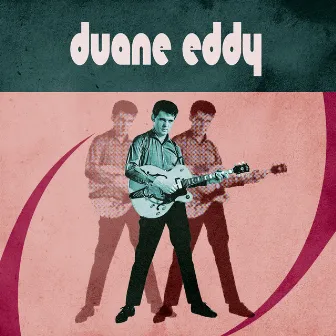 Presentig Duane Eddy by Duane Eddy