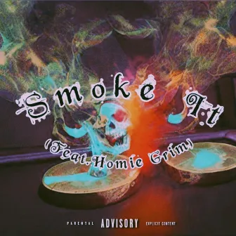 Smoke It by cri$is