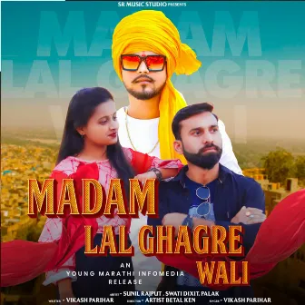 Madam Lal Ghagre Wali by Vikash Parihar