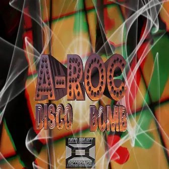 Disco Bomb by A-Roc