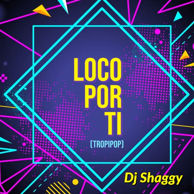 Loco Por Ti (TropiPop)