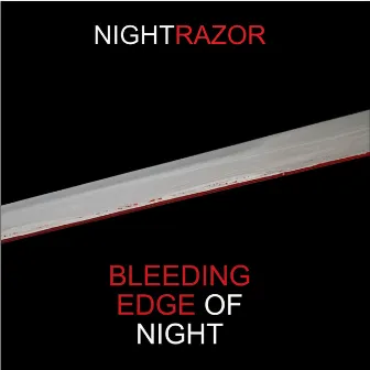 Bleeding Edge of Night by NightRazor