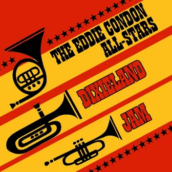 Dixieland Jam by The Eddie Condon All-Stars