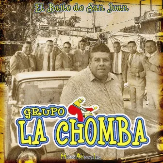 El Baile de San Juan by Grupo La Chomba