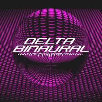 Absolutely Still by Delta Binaural