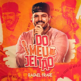 Do Meu Jeitão by Rafael Frare