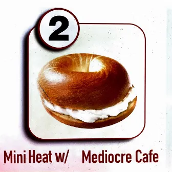 Mini Heat by Mediocre Cafe