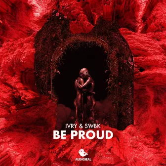 Be Proud by IVRY