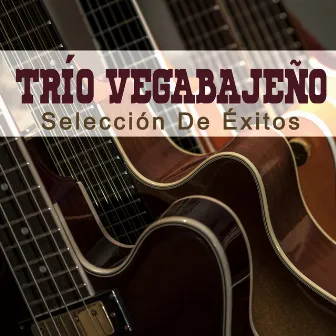 Selección de Éxitos by Trio Vegabajeño