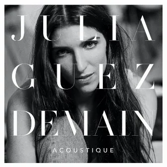 Demain (Acoustique) by Julia Guez