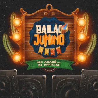 Bailão Junino by Mc Agabê