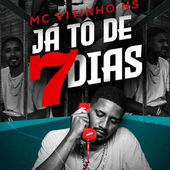 Ja To de 7 Dias by MC Vitinho NS