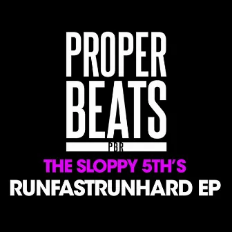 Run Fast, Run Hard EP by The Sloppy 5ths