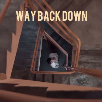 Way Back Down by Patrick James