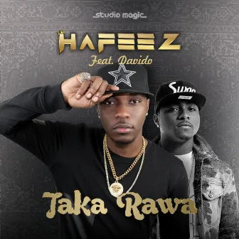 Taka Rawa (feat. Davido) by Hafeez