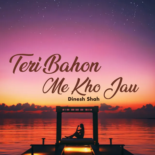 Teri Bahon Me Kho Jau