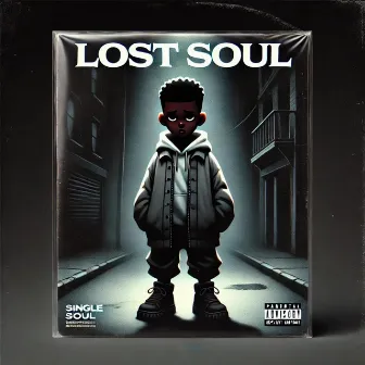 Lost Soul by Nosay Da Plug