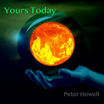 Yours Today by Peter Howell