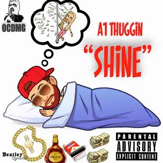 Shine by A1 Thuggin