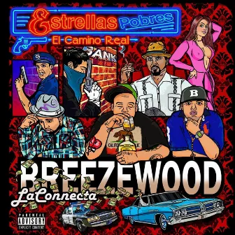 Estrellas Pobres: El Camino Real by Breezewood la Connecta