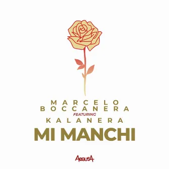 Mi manchi by Marcelo Boccanera