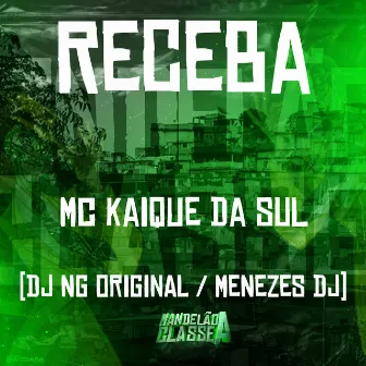 Receba by MC KAIQUE DA SUL