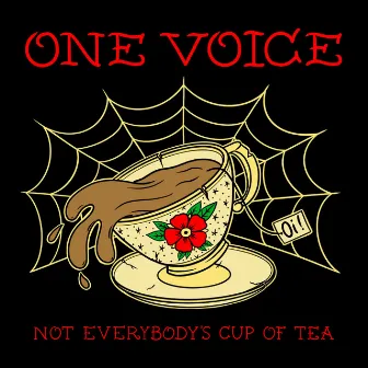 Not Everybody´s Cup Of Tea by One Voice