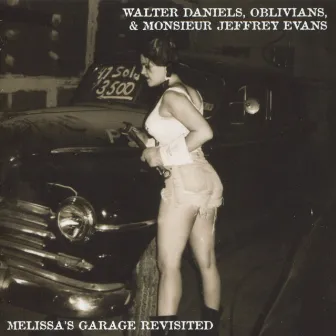 Melissa's Garage Revisited by Oblivians