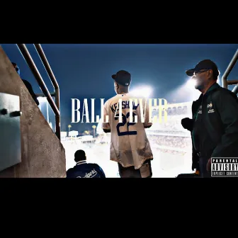 Ball Forever by Moosey Mula