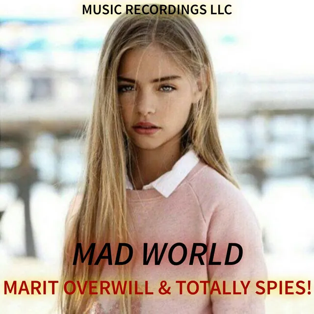 Mad World (with Totally Spies!) - Radio Edit