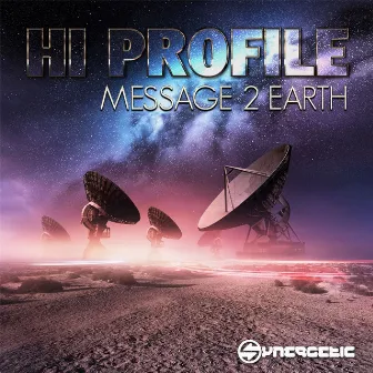 Message 2 Earth by Hi Profile