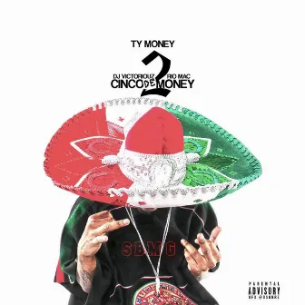 Cinco de Money 2 Mixtape by Fat Money