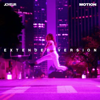 Motion (Extended Version) by Joyeur