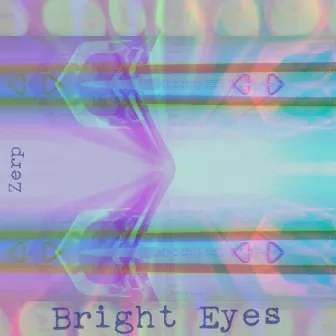 Bright Eyes by Zerp