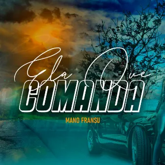 Ela Que Comanda by Mano Fransu