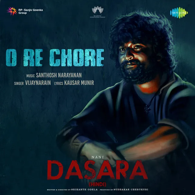 O Re Chore (From "Dasara")