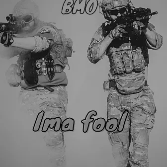 Ima Fool by BMO