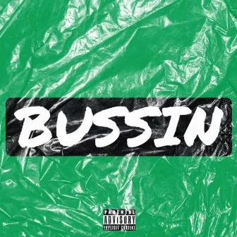 BUSSIN by BIG Skrill