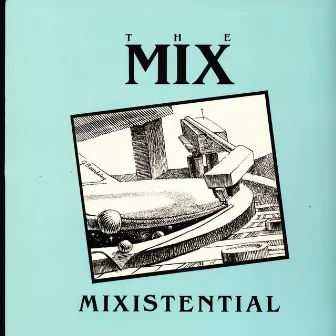 Mixistential by The Mix