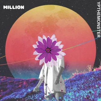 Million by Ypthemonster