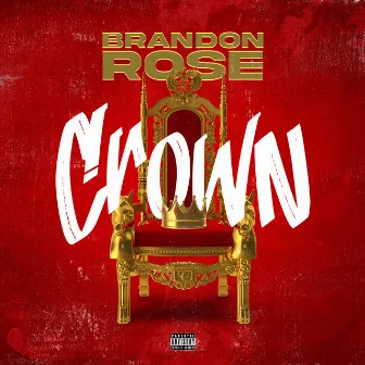 Crown by Brandon Rose